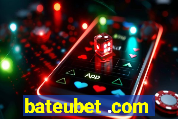 bateubet .com